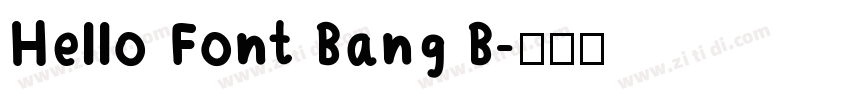Hello Font Bang B字体转换